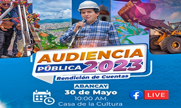 ALCALDE DE ABANCAY: ANUNCIA PRIMERA “AUDIENCIA PÚBLICA 2023”
